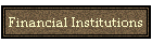 Financial Institutions