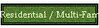 Residential / Multi-Family