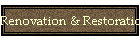 Renovation & Restoration