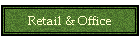 Retail & Office